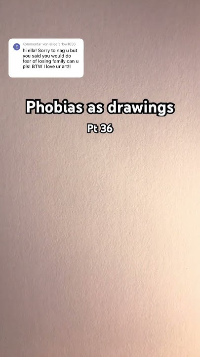 thantophobia-fear-of-losing-someone-you-love-pt-36-drawing-shorts