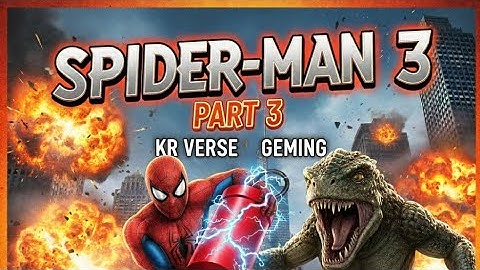 SPIDER-MAN 3: THE LIZARD