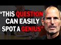 Why Steve Jobs Asked These Strange Questions During The Interviews