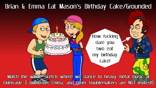 Brian & Emma Eat Masons Birthday Cakegrounded