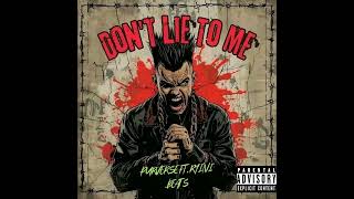 Purverse-Don't Lie To Me(Unreleased Dotta Diss)