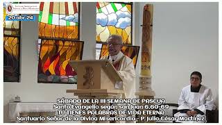 EVANGELIO Y HOMILIA – P.Julio César Martínez