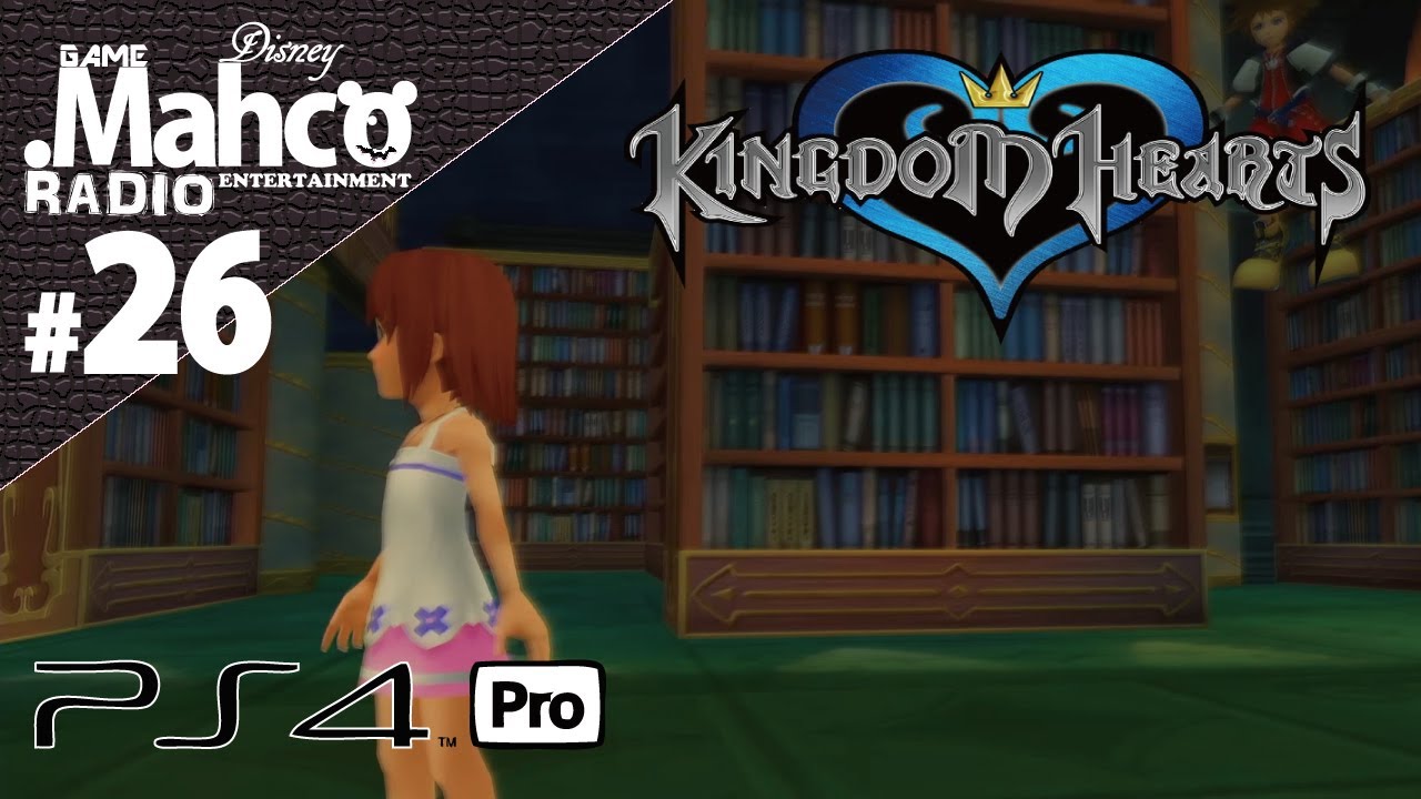 【キングダムハーツ】のんびり実況PS4proキングダムハーツ3迄に !Part26【KINGDOM HEARTS.HD1.5+2.5リミックス】