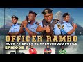 Operation undercover  officer rambo  episode 5 comedy