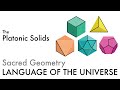 The Platonic Solids - Sacred Geometry