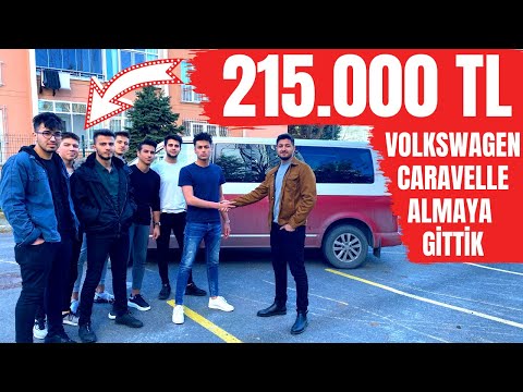 215.000 TL VOLKSWAGEN CARAVELLE ALMAYA GİTTİK !