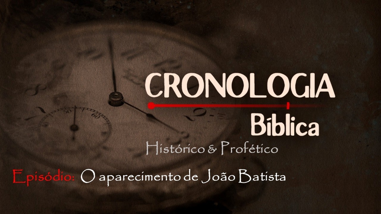 10/03/2026 - [Cronologia Bíblica] - Igreja Cristã Maranata - 