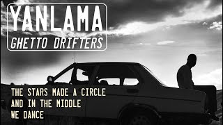 YANLAMA / Ghetto Drifters