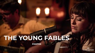 The Young Fables - Fighter | Stone Cottage Studios