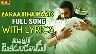 Zaraa Itha Raao Full Song With Lyrics || Appatlo Okadundevadu || Nara Rohit, Sree Vishnu, Tanya Hope
