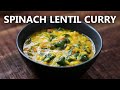 SPINACH LENTIL Curry Recipe for a Vegetarian and Vegan Diet | Indian Style Spinach and Lentils image