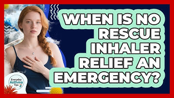 When Is No Rescue Inhaler Relief An Emergency?