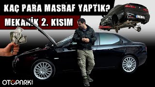 Alfa Romeo 156 Hayata Dönüş | Final | Tüm işlemlerin maliyeti ne kadar tuttu?