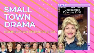 Compilation #21-30 Small Town Drama Episodes 21-30 @Carmen Q Gollihar