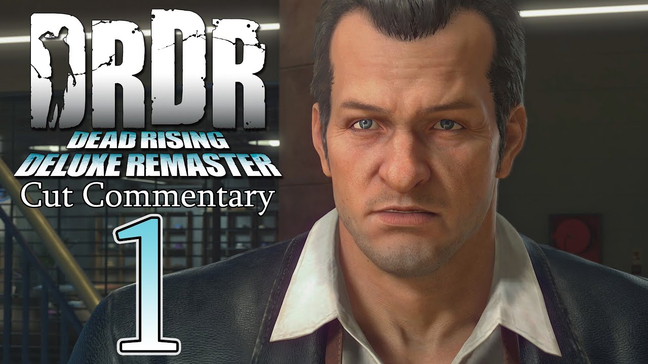 Dead Rising Deluxe Remaster [1] - Frank, Frank West (Cut Commentary)