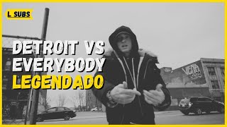 Eminem - Detroit Vs. Everybody LEGENDADO