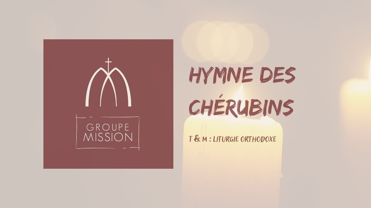 Hymne des chérubins Groupe Mission Accords Chordify