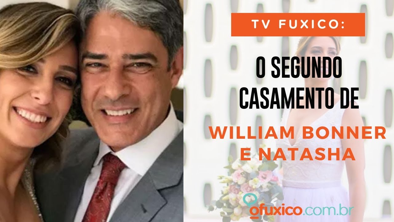 TV Fuxico: Willian Bonner e Natasha Dantas casaram de novo? Saiba os detalhes do novo casamento!