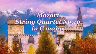 モーツァルト：弦楽四重奏曲第10番ハ長調 K.170  Mozart：String Quartet No.10 in C major