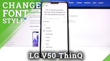 How to Change Font Style in LG V50 ThinQ – Personalize Fonts