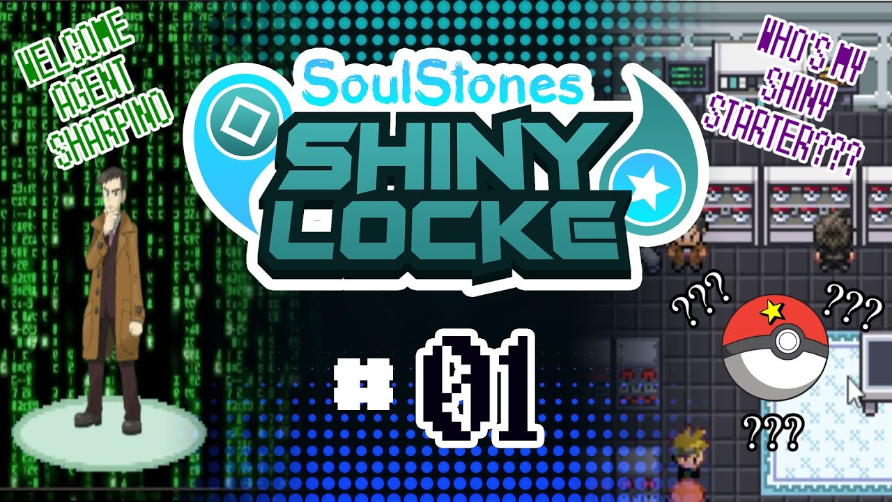 Pokémon SoulStones Shiny Locke - Episode #01 AGENT SHARPINO IN EPOCH