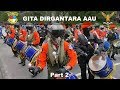 Drumband Gita Dirgantara  AAU - Kirab Passing In  Kopral Taruna AAU - Part 2