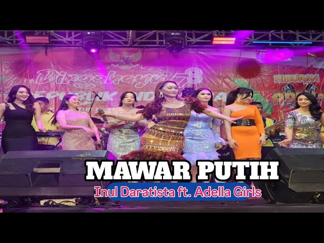 MAWAR PUTIH - Inul Daratista ft. Adella Girls - Om Adella live Sidoarjo Jawa Timur 2023 class=
