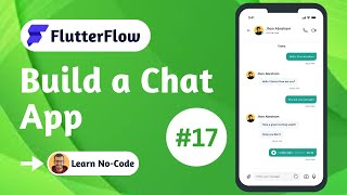 Build a Chat App with FlutterFlow - Part #17 - Final Test