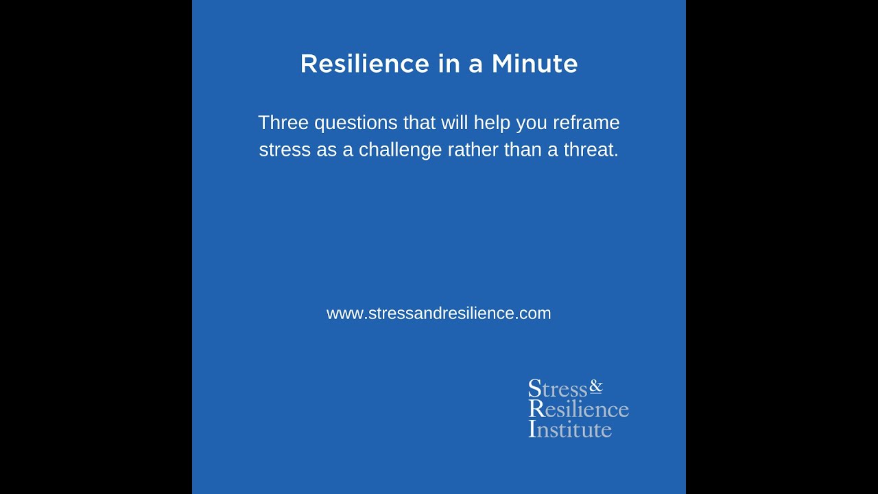 Resilience in a Minute | Reframe Stress