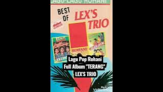 Lagu Pop Rohani Full Album  'TERANG' LEX'S TRIO