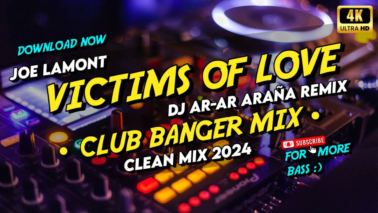 Remix Clean Best of Clean Mix Club Banger | Victims Of Love - Dj Ar-Ar Araña Remix ...