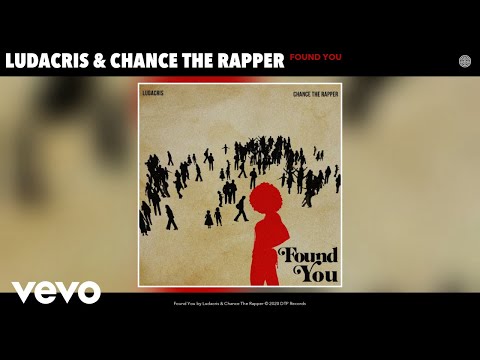 Ludacris, Chance The Rapper - Found You (Audio)