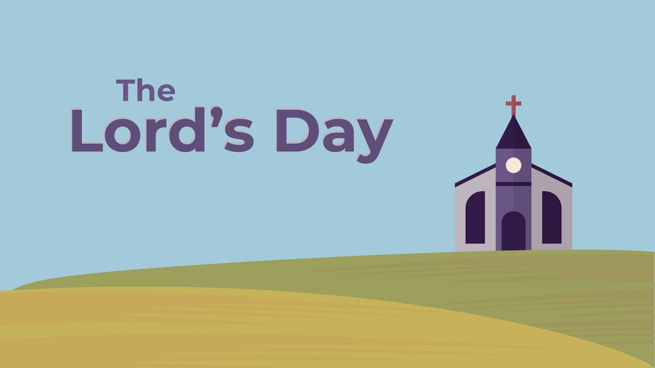 The Lord s Day YouTube