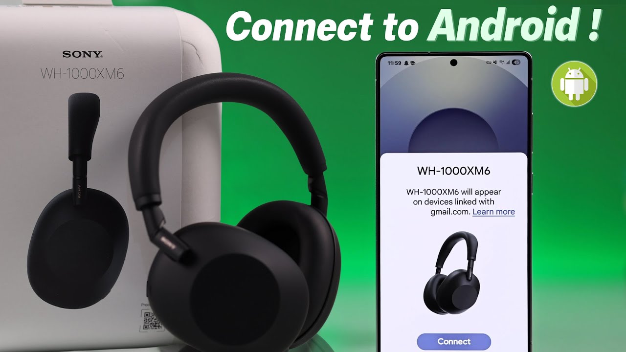 Sony WH-1000XM6: How to Connect Android Phones! [Pair] - YouTube