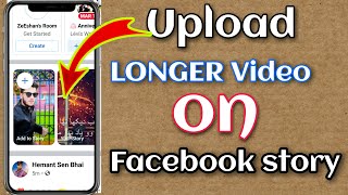upload longer video on FACEBOOK story 2021 | Add Long Video on Facebook Story | fb story 2021 screenshot 4
