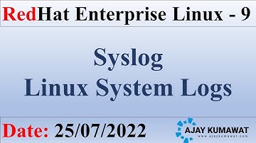 Syslog in Linux | Linux Logs | RedHat Enterprise Linux 9 | RHCSA RHCE | RHEL9 | RedHat | AjayKumawat