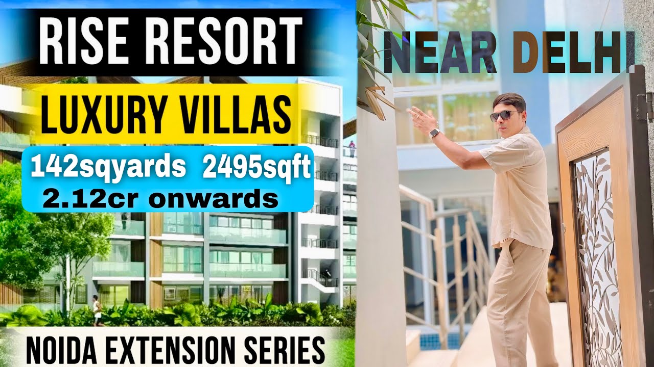 Rise Resort Residences Noida Extension Sector 1 Villas 142sqyards 2495sqft @ 2.12cr 