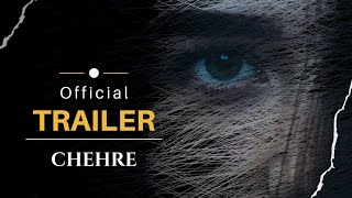 CHEHRE OFFICIAL TRAILER !!