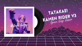 Kamen Rider V3 - Tatakae! Kamen Rider V3! (Groove Keiji Ver.)