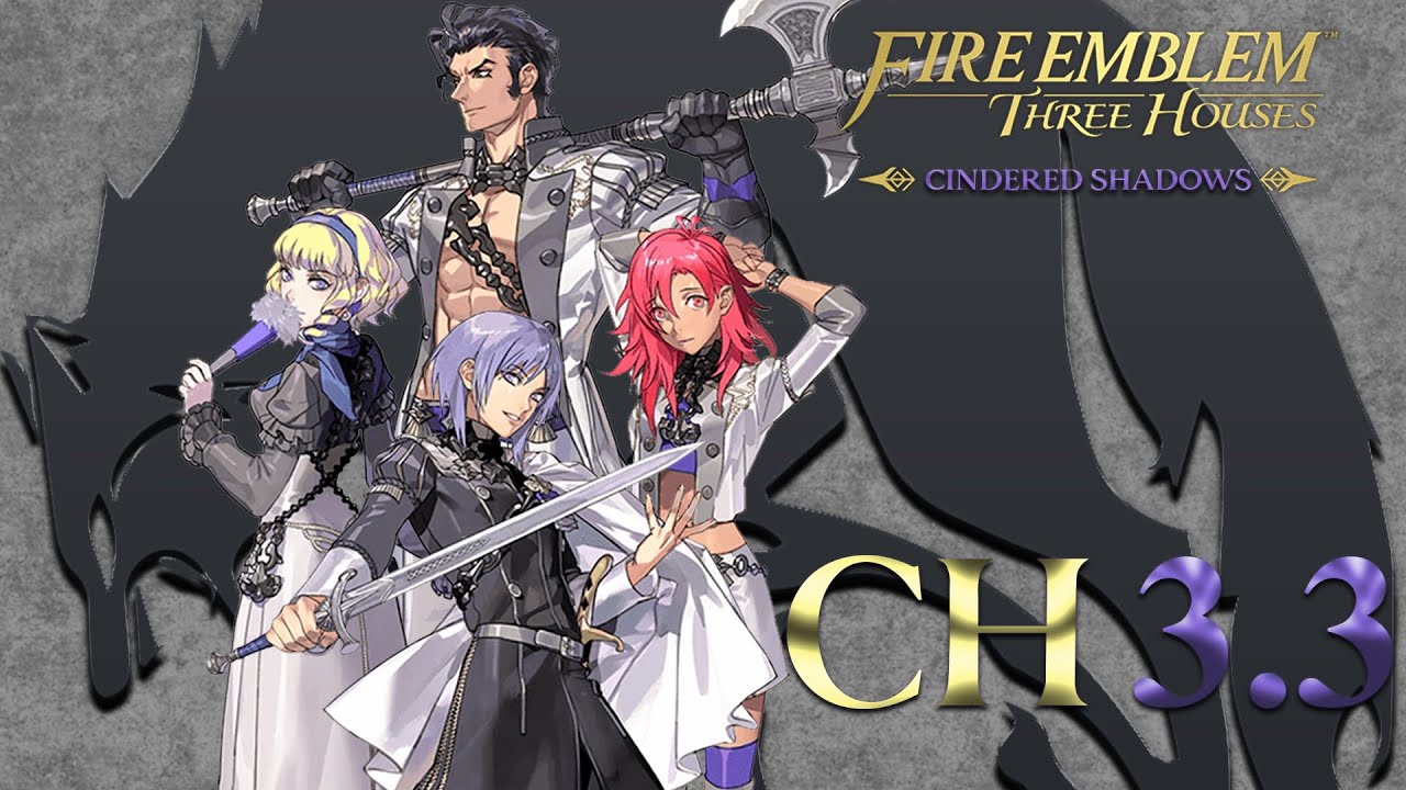 Fire Emblem Three Houses Cindered Shadows Chapter 3 Part 3 Gameplay Playthrough YouTube fire-emblem-three-houses-cindered-shadows-chapter-3-part-3-gameplay-playthrough-youtube