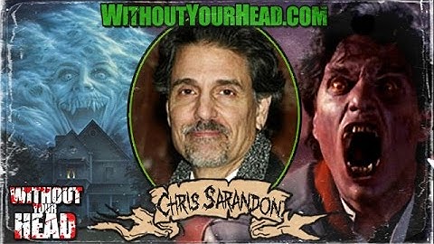 Chris Sarandon Fright Night Without Your Head Interview