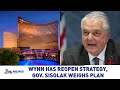 Wynn releases reopening strategy, Does Gov. Sisolak have a ...