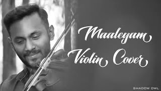 Maaleyam | Violin Cover | Thacholi Varghese Cheakaver