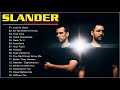 Slander greatest hits full album  best songs of slander 2021 collection