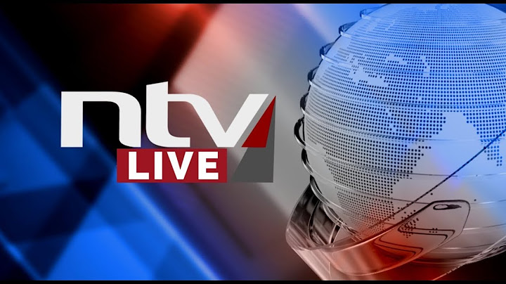 NTV Kenya Livestream