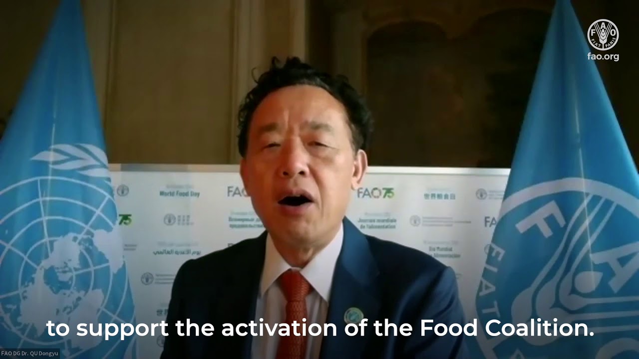FAO Director-General QU Dongyu video message on Food Coalition