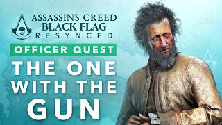 Assassins Creed Black Flag Resynced - The One With The Gun [Officer Quest]