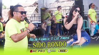 Macho Kamaco FT Lili Amora - SIDO RONDO || ONE PRO (Live Anniversary Ke-2 Pemuda B-FOUR )