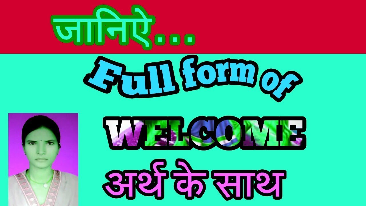 Full Form Of Welcome YouTube