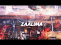 Zaalima  abdul hannan  hasan raheem  prod by shahmeer raza